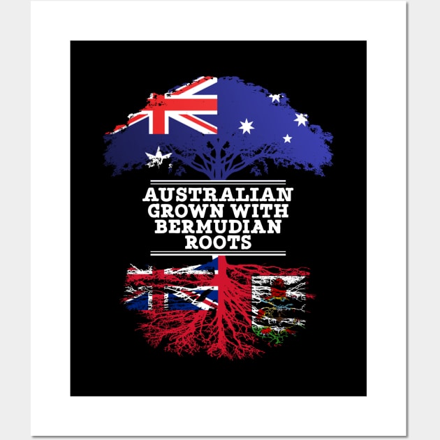 Australian Grown With Bermudian Roots - Gift for Bermudian With Roots From Bermuda Wall Art by Country Flags